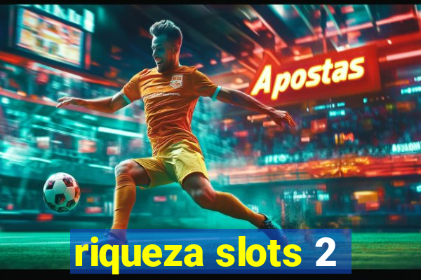 riqueza slots 2